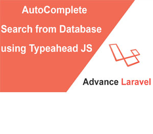 Advance Laravel Autocomplete Search from Database